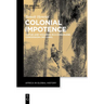 Colonial Impotence: Virtue and Violence in a Congolese Concession (1911-1940)