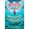 Between Monsters and Marvels