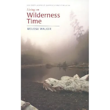 Living on Wilderness Time