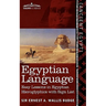 Egyptian Language: Easy Lessons in Egyptian Hieroglyphics with Sign List