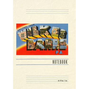 Vintage Lined Notebook Greetings from Wilkes-Barre, Pennsylvania