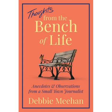 Thoughts From the Bench of Life