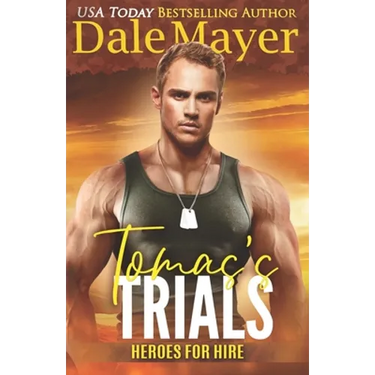 Tomas's Trials: A SEALs of Honor World Novel