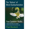 The 'Nature' of West Dunbartonshire: Four Summer Walks