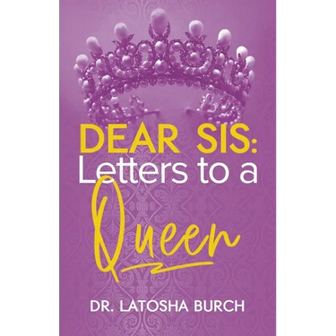 Dear Sis: Letters to a Queen