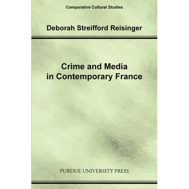 Crime and Media in Contemporary France