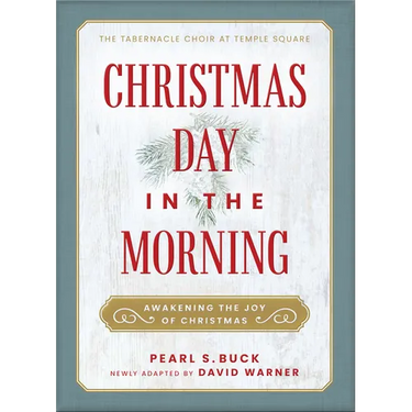 Christmas Day in the Morning: Awakening the Joy of Christmas
