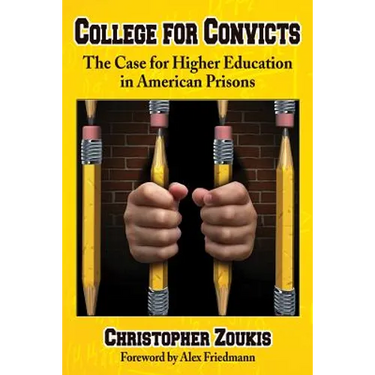 College for Convicts: The Case for Higher Education in American Prisons