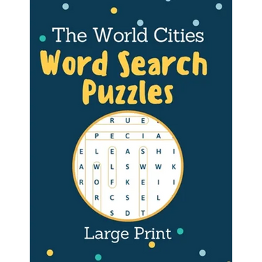 The World Cities Word Search Puzzles Large Print: Activity Book for Adults and kids - perfect way to entertain and educate at the same time - Large Pr