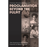 Proclamation Beyond the Pulpit: The Expansive Homiletical Practice of Black Women