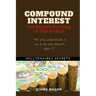 COMPOUND INTEREST. The eighth wonder of the world.: Millionaires secrets.