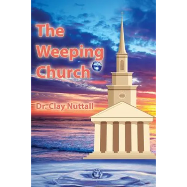 The Weeping Church: Confronting the Crisis of Church Polity