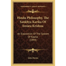 Hindu Philosophy, The Sankhya Karika Of Iswara Krishna: An Exposition Of The System Of Kapila (1894)