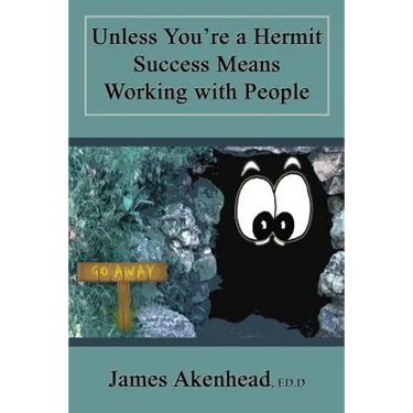 Unless You're a Hermit Success Means Working with People