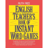 English Teacher's Book of Instant Word Games