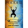 Fodder: A Time Travel Novel