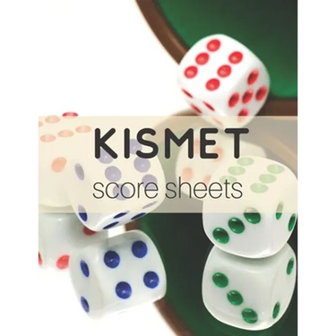 Kismet Score Sheets: 120 Kismet Score Pads, Kismet Dice Game Score Book, Kismet Part Supplies