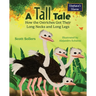 A Tall Tale: How the Ostriches Got Their Long Necks and Long Legs