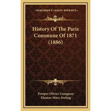 History Of The Paris Commune Of 1871 (1886)