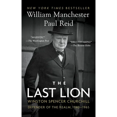 The Last Lion: Winston Spencer Churchill: Defender of the Realm, 1940-1965