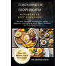 Eosinophilic Esophagitis Management Diet Cookbook: Discover Flavorful Solutions For Easing Symptoms And Enjoying Meals: Expert Guidance And Nutritious