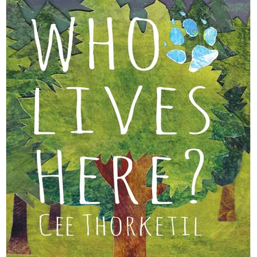 Who Lives Here?: Early animal tracking and identification skills for children