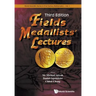 Fields Medallists Lect (3rd Ed)