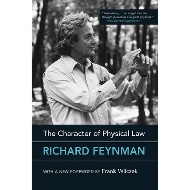 The Character of Physical Law, with New Foreword