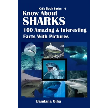 Know about Sharks: 100 Amazing & Interesting Facts With Pictures