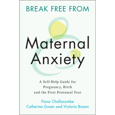 Break Free from Maternal Anxiety