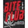 Bite Club: The Official Cookbook of the Bite Club Kitchens