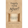Happily Ever After?: Shared stories about love and marriage without the fairytale ending
