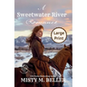 A Sweetwater River Romance: Expanded Edition