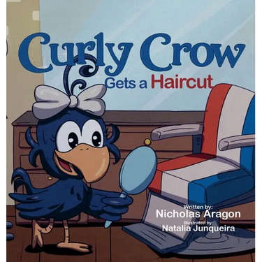 Curly Crow Gets a Haircut: A Children's Book About Identity and Trust for Kids Ages 4-8