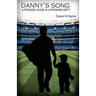 Danny's Song: A Promise Made is a Promise Kept