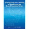 The Generation and Governing of Nested Arrays and Three-Dimensional Arrays