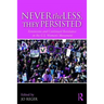 Nevertheless, They Persisted: Feminisms and Continued Resistance in the U.S. Women's Movement