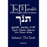 The Pill Tanakh: Hebrew English Jewish Scriptures, Volume I - The Torah