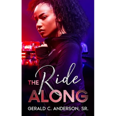 The Ride Along: Guilty Until She Proves Otherwise