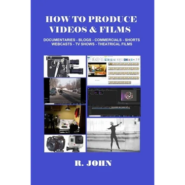 How to Produce Videos & Films