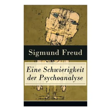 Eine Schwierigkeit der Psychoanalyse: Die Libidotheorie der Neurosen