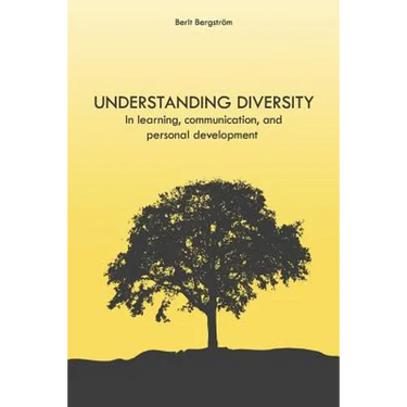 Understanding Diversity: in Learning, Communication, and Personal Development