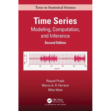 Time Series: Modeling, Computation, and Inference, Second Edition