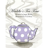 Maddie's Tea Time