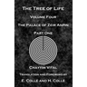 The Tree of Life: The Palace of Zeir Anpin: Volume Four: Part One