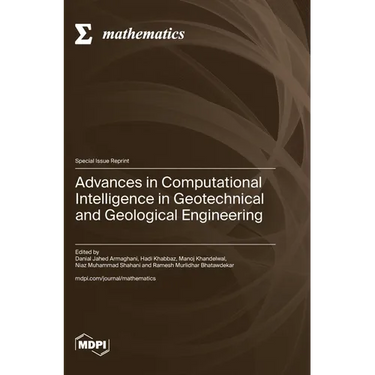 Advances in Computational Intelligence in Geotechnical and Geological Engineering