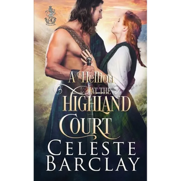 A Hellion at the Highland Court