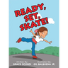 Ready, Set, SKATE!