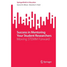 Success in Mentoring Your Student Researchers: Moving Stemm Forward