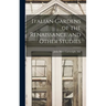Italian Gardens of the Renaissance and Other Studies